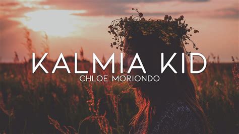 kalmia kid lyrics